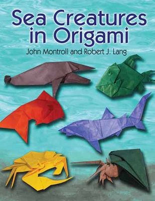 Sea Creatures in Origami 0486482340 Book Cover