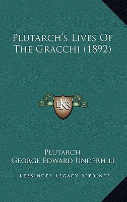 Plutarch's Lives of the Gracchi (1892) 1164857126 Book Cover