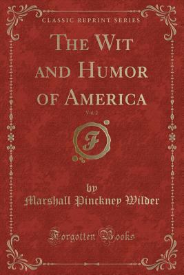 The Wit and Humor of America, Vol. 2 (Classic R... 0243944969 Book Cover