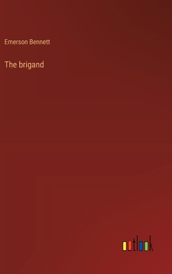 The brigand [French] 3385056764 Book Cover