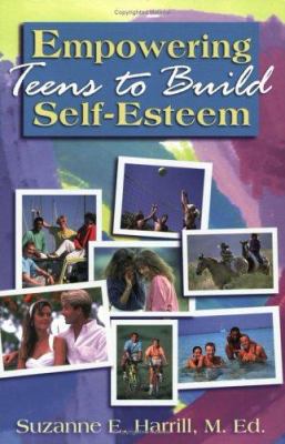 Empowering Teens to Build Self-Esteem 1883648041 Book Cover