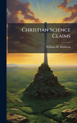 Christian Science Claims B0FK2XDHNF Book Cover