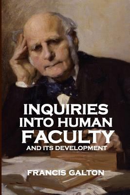Inquiries into Human Faculty and Its Development 1366569415 Book Cover