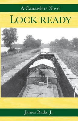 Lock Ready: A Canawlers Novel 0692211454 Book Cover