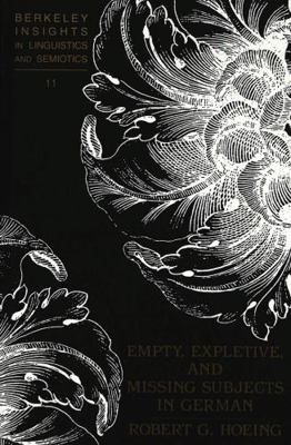 Empty, Expletive, and Missing Subjects in German 0820422495 Book Cover