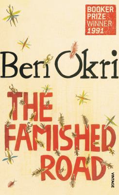 The Famished Road. Ben Okri 0099535122 Book Cover