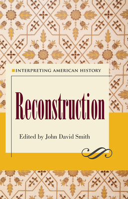 Interpreting American History: Reconstruction 160635292X Book Cover