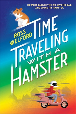 Time Traveling with a Hamster 1524714364 Book Cover