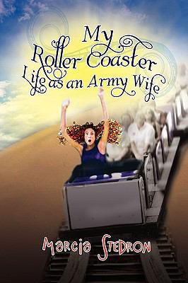 My Roller Coaster Life as an Army Wife 1441565159 Book Cover