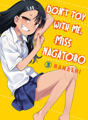 Don't Toy with Me, Miss Nagatoro 3 1949980103 Book Cover