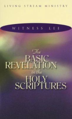 Basic Revelation in the Holy Scriptures 0870831054 Book Cover