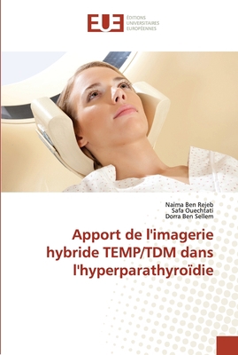 Apport de l'imagerie hybride TEMP/TDM dans l'hy... [French] 6202547871 Book Cover