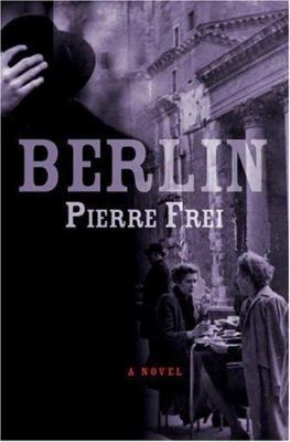 Berlin: A Novel 0802118321 Book Cover