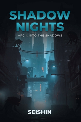 Shadow Nights: Arc I Into the Shadows B0GPX6WJJP Book Cover