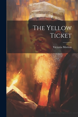 The Yellow Ticket 1022083481 Book Cover