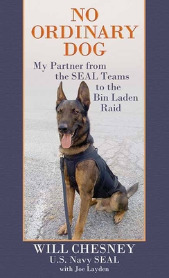 No Ordinary Dog: My Partner from the Seal Teams... [Large Print] 1638084424 Book Cover