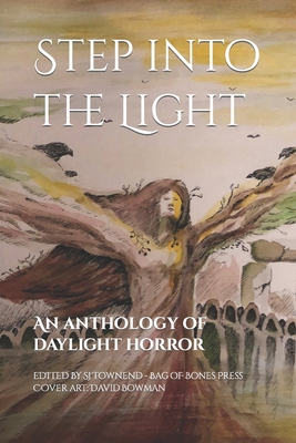 Step into the Light: An anthology of daylight h... 1739741986 Book Cover