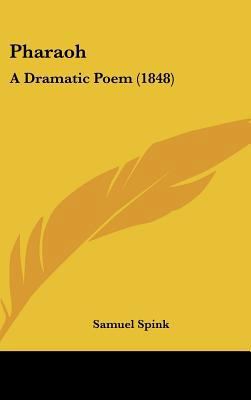 Pharaoh: A Dramatic Poem (1848) 1162250275 Book Cover