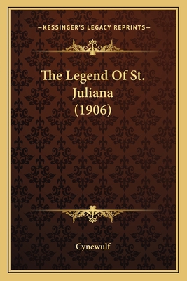 The Legend Of St. Juliana (1906) 1166148726 Book Cover