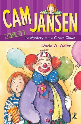 Cam Jansen: the Mystery of the Circus Clown #7 0142400165 Book Cover