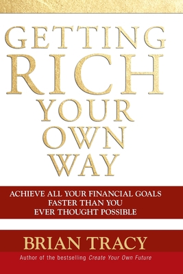 Getting Rich Your Own Way: Achieve All Your Fin... 0471768065 Book Cover