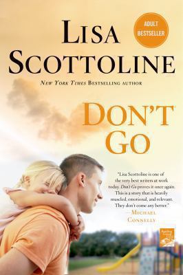 Don't Go By Lisa Scottoline [Paperback] 1250056713 Book Cover