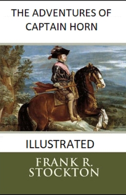 Paperback The Adventures of Captain Horn Illustrated Book