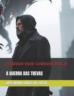 A Saga DOS Caídos Vol 2: A Guerra Das Trevas [Portuguese] B085RSFLX3 Book Cover