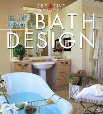 The Smart Approach to Bath Design 1580110096 Book Cover
