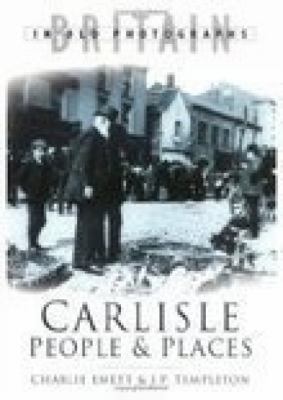 Carlisle People & Places 0750934433 Book Cover