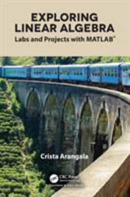 Exploring Linear Algebra: Labs and Projects wit... 1138063495 Book Cover