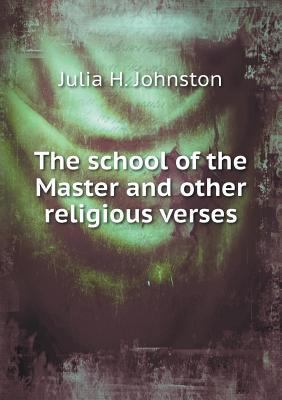 The school of the Master and other religious ve... 5518799985 Book Cover