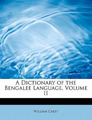 A Dictionary of the Bengalee Language, Volume II 1241653712 Book Cover