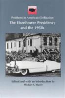 Eisenhower Presidency and the 1950s 0669416991 Book Cover