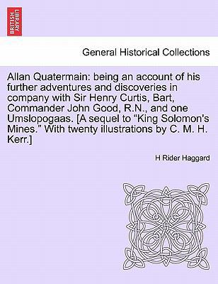 Allan Quatermain: Being an Account of His Furth... 1241237328 Book Cover