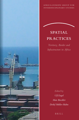 Spatial Practices: Territory, Border and Infras... 9004366199 Book Cover
