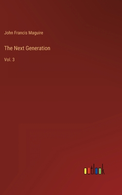 The Next Generation: Vol. 3 3368125575 Book Cover