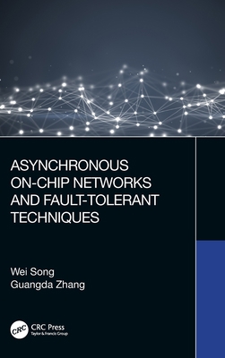 Asynchronous On-Chip Networks and Fault-Toleran... 1032255757 Book Cover