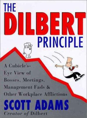 The Dilbert Principle: Cubicle's-Eye View of Bo... 0887307876 Book Cover