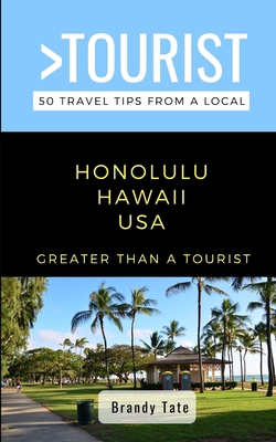 Greater Than a Tourist- Honolulu Hawaii USA: 50... B085DPRQ3Q Book Cover