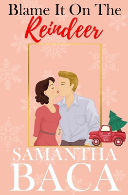 Blame It On The Reindeer 1963930509 Book Cover