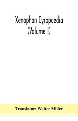 Xenophon Cyropaedia (Volume I) 9354150810 Book Cover