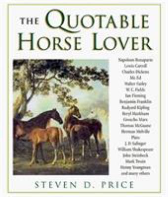 The Quotable Horse Lover 1558219501 Book Cover