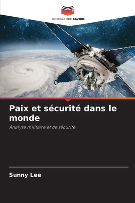Paix et sécurité dans le monde [French] 6207607538 Book Cover