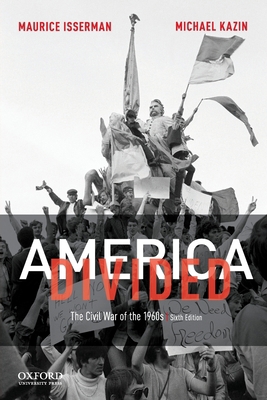 America Divided: The Civil War of the 1960s 0190077840 Book Cover