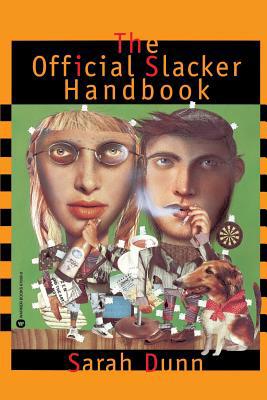 The Official Slacker Handbook 0446670588 Book Cover