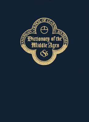 Dictionary of the Middle Ages: 7 068418169X Book Cover