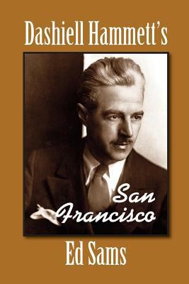 Dashiell Hammett's San Francisco 1500625418 Book Cover