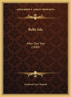 Belle Isle: After One Year (1884) 1169456766 Book Cover