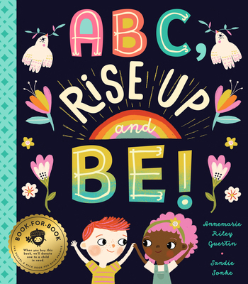 ABC, Rise Up and Be!: An Empowering Alphabet fo... 1952239273 Book Cover